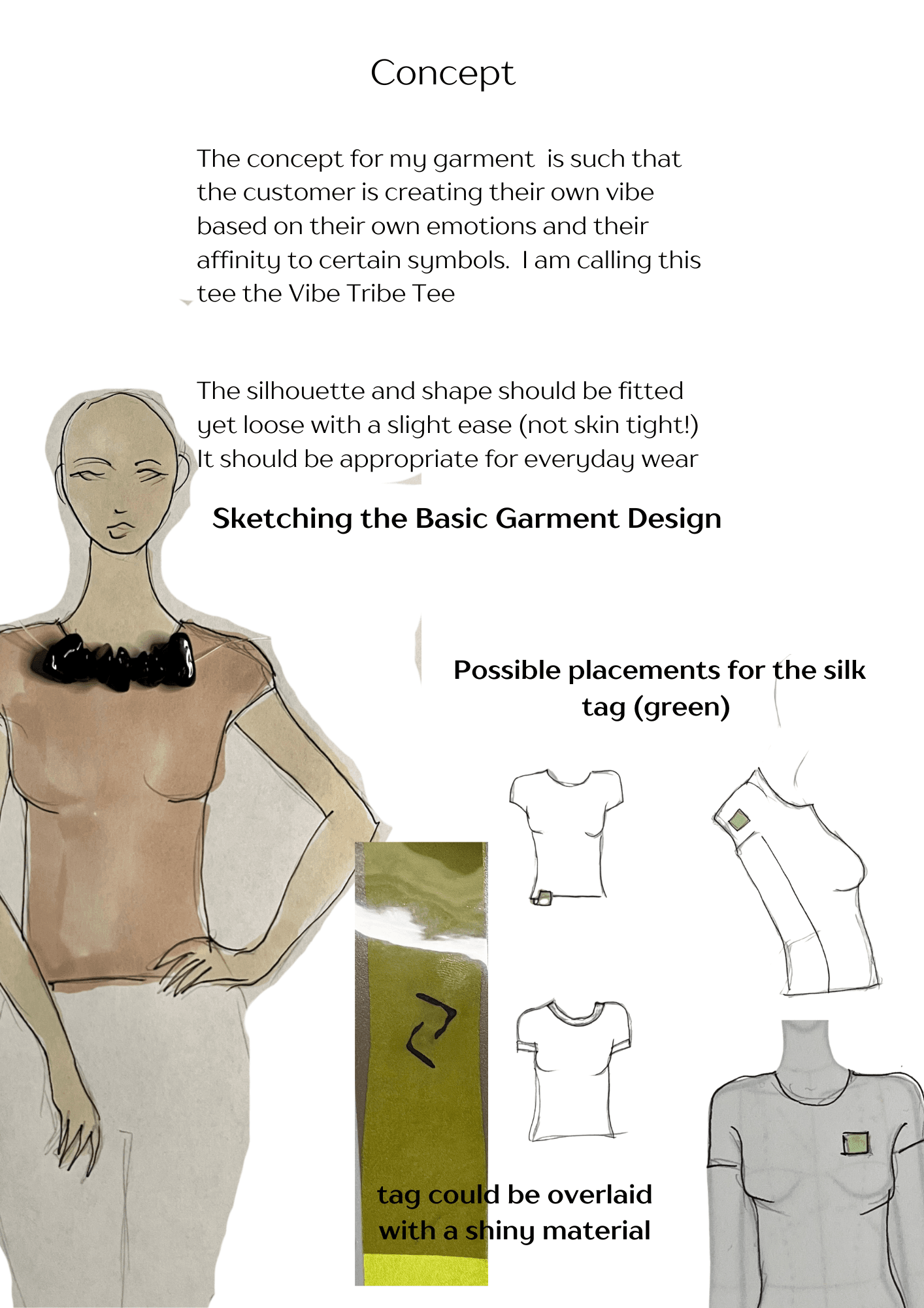 Concept board for the Vibe Tribe Tee, showing a hand-drawn fashion sketch of a loose-fitting stretch t-shirt, potential placements for a green silk tag, and ideas for customizing the tag with shiny overlays. Includes handwritten notes about silhouette, wearability, and design intent.